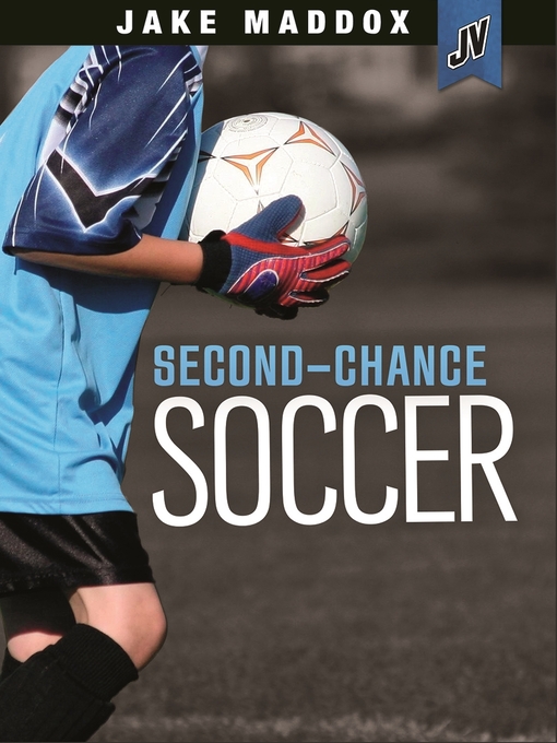 Title details for Second-Chance Soccer by Michael Ray - Available